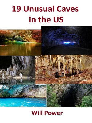 cover image of 19 Unusual Caves in the US